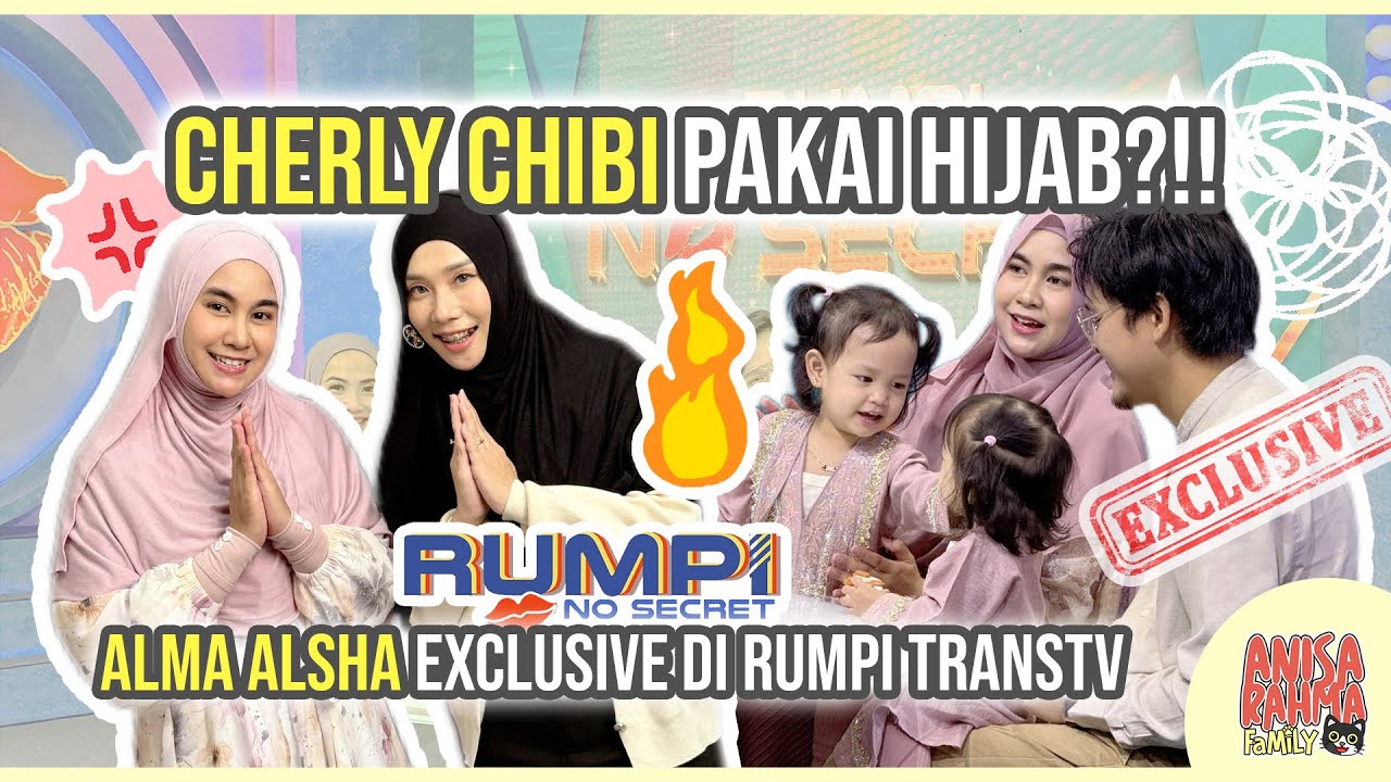 CHERLY CHIBI DIPAKEIN HIJAB SAMA ANISA?!! ALMA ALSHA EXCLUSIVE DI RUMPI TRANS TV || Anisa Rahma