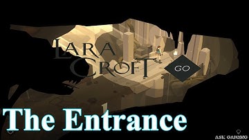 Lara Croft GO - The Entrance Gameplay Walkthrough Part 1