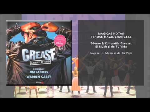 Compañía Grease, El Musical de Tu Vida & Edurne - Mágicas Notas (Audio Oficial)
