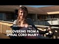 Recovering from a Spinal Cord Injury