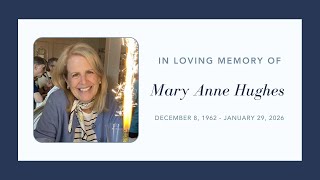 Mary Anne Hughes - Memorial Service