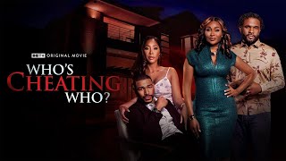 Who's Cheating Who? (2024) Drama Trailer by BET+