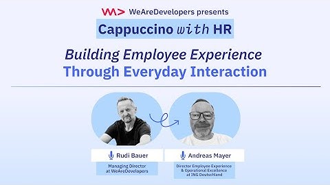 Building Employee Experience Through Everyday Interactions