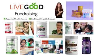LiveGood Fundraisers