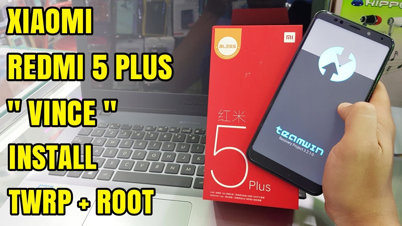 Xiaomi Redmi 5 Plus Vince Instal Twrp dan Root Terbaru 2018 100% Work