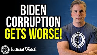 Judicial Watch alleges: Biden Corruption Gets WORSE!