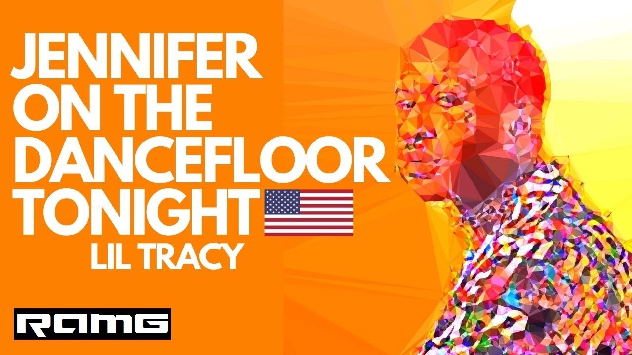 Lil Tracy Jennifer On The Dancefloor Tonight Lyrics Video (English