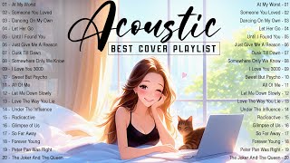 Acoustic Love Songs 2024 Smooth Cover ☘ Chill English Love Songs Music 2024 New Songs for Good Mood