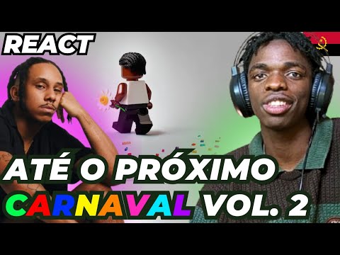 🇦🇴ANGOLANO REAGINDO ao SOTAM - Até o Próximo Carnaval Vol. 2 (Full EP)