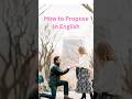 Love Proposal in English #shortsfeed #shorts #english #learnenglish #propose_status #spokenenglish