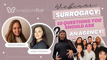 Top 10 Questions a Surrogate Should Ask Any Agency | SurrogateFirst Webinar