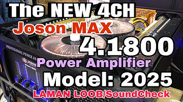 New Joson Max 4.1800 4 Channel Power Amplifier 2025 Model | Unboxing | Demo | Ipakita Laman Loob