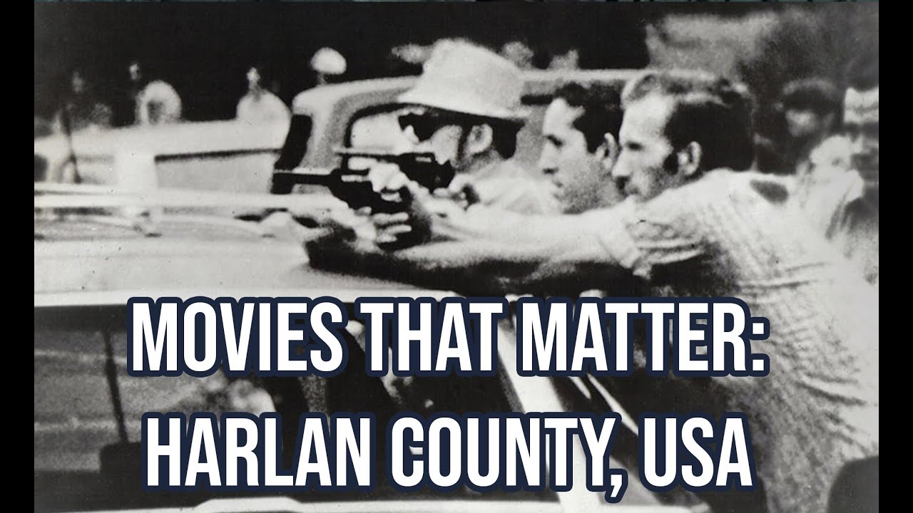 Movies that Matter: Harlan County, USA | Barbara Kopple's Oscar Winning Documentary