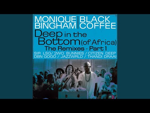 Deep In The Bottom Of Africa Feat Black Coffee 2woBunnies Caleb X Remix 