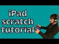 iPad scratch tutorial, Djay pro scratch tutorial