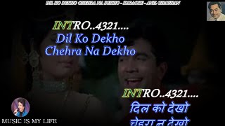 Dil Ko Dekho Chehra Na Dekho Karaoke With Scrolling Lyrics Eng. & हिंदी