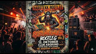 Systemfehler part 2 hardtekk hardstyle hardcore bootleg