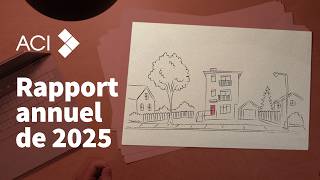 Rapport annuel de 2025 de l’ACI : Grandir ensemble