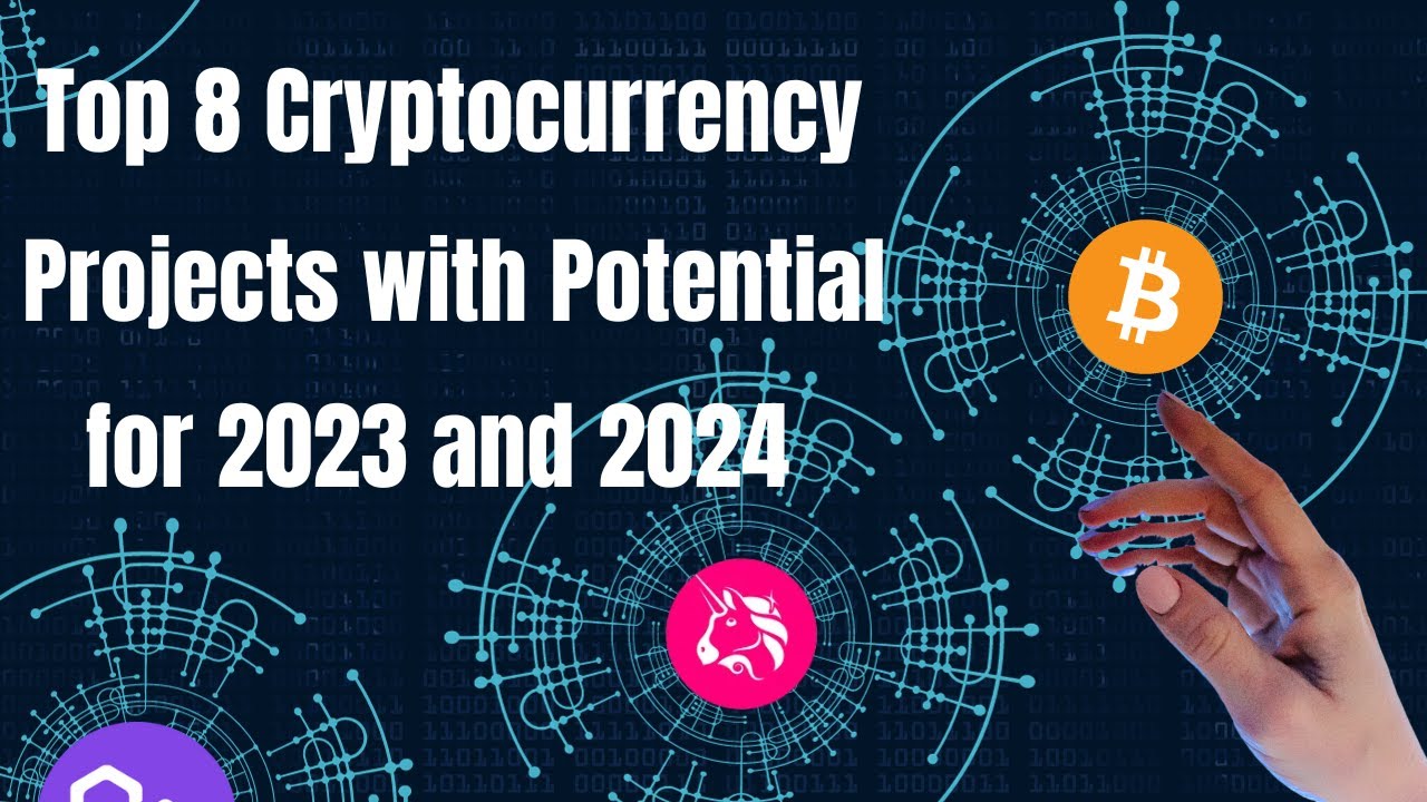 Top 8 Cryptocurrency Projects with Potential for 2023 and 2024 BONUS 2 ...