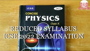 Reduced Syllabus 2022 | ICSE Physics |