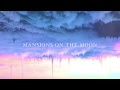 Mansions On The Moon - Take A Ride HD