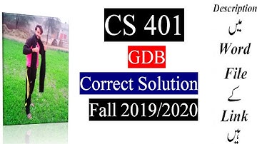 CS401 GDB Solution 2020 | Fall 2019 |100% Correct Solution |knowledge of world