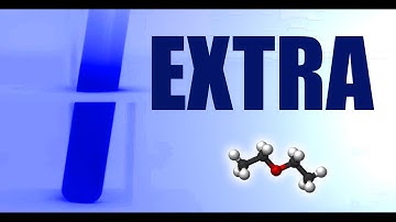 Diethyl Ether (extra footage)