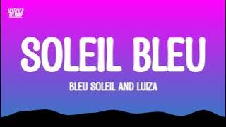 Bleu Soleil x Luzia - Soleil Bleu (Lyrics)