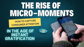The Rise of Micro-Moments: How to Capture Consumer Attention in the Age of Instant Gratification