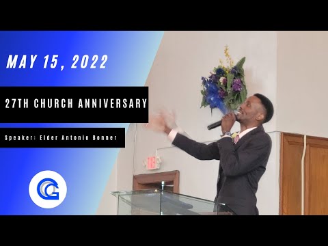 27th Church Anniversary: May 15, 2022