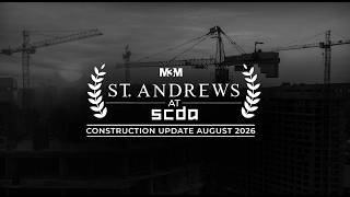 M3M St. Andrews at SCDA  – Construction Update August 2026