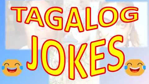 Funny Tagalog Jokes Compilation 2