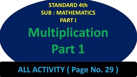 Multiplication part 1 -  Text Books Page No. 29 - Subject : Mathematics - Standard 4th