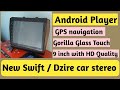 New Swift / Dzire Android Car Player