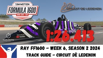 iRacing Ray FF1600 Circuit De Ledenon - Track Guide - 1:26.413 Sim Racing Tips Week 5 S2 2024