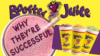 Booster Juice - Why they’re successful