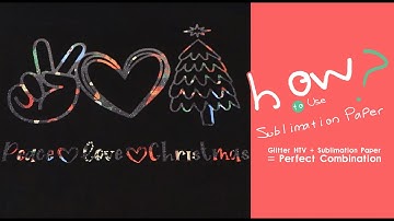 HTVRONT | How to Use Sublimation Paper | Glitter HTV + Sublimation Paper = Perfect Combination