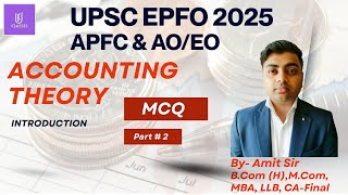 MCQ | Accountancy Introduction Part 2 | EPFO-APFC EO/AO Crash Course &amp; Test Series #EPFO2025 #EPFO