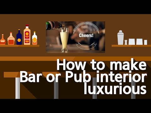 How to make Bar or Pub interior luxurious (Bar Category)
