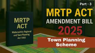 MRTP Act Amendment Bill 20215 | Town Planning Scheme Provisions Overview @MahaTPC 