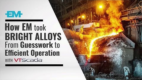 EM used VTScada to eliminate operator guesswork for a major smelting process
