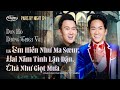 PBN 124 | Don Hồ &amp; Dương Triệu Vũ - LK Em Hiền Như Ma Sœur, Hai Năm Tình Lận Đận,  Thà Như Giọt Mưa