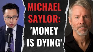 Michael Saylor: Your Money Is 'Dying' As Banks Fail; Can Bitcoin Survive CBDCs? (Pt. 1/2)