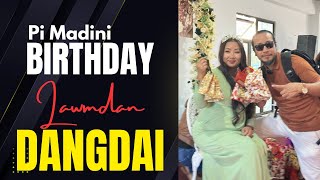 US a CM lâm pui kha he nu hi a ni e, AIZAWL ah Birthday a lo lawm, zaithiam te nen hun kan hmang ho🔥