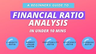 A Beginners Guide to Financial Ratio Analysis (in under 10 mins)