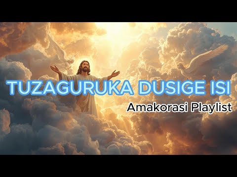 Amakorasi - Catholic Songs Playlist songs - TUZAGURUKA DUSIGE ISI - Beni Music