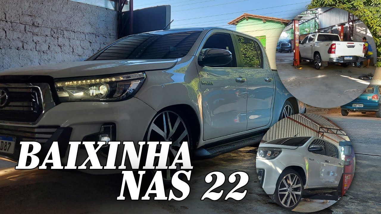 HILUX REBAIXADA NA FIXA DE ARO 22 | Auzier Films...