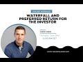 Waterfall and Preferred Return for the Investor