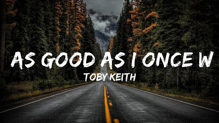 Toby Keith - As Good As I Once Was | The World Of Music