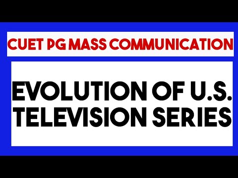 Evolution of U.S. Television Series - Short Notes || Cuet PG Mass communication 2026
